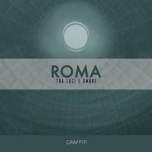 Roma tra luci e ombre